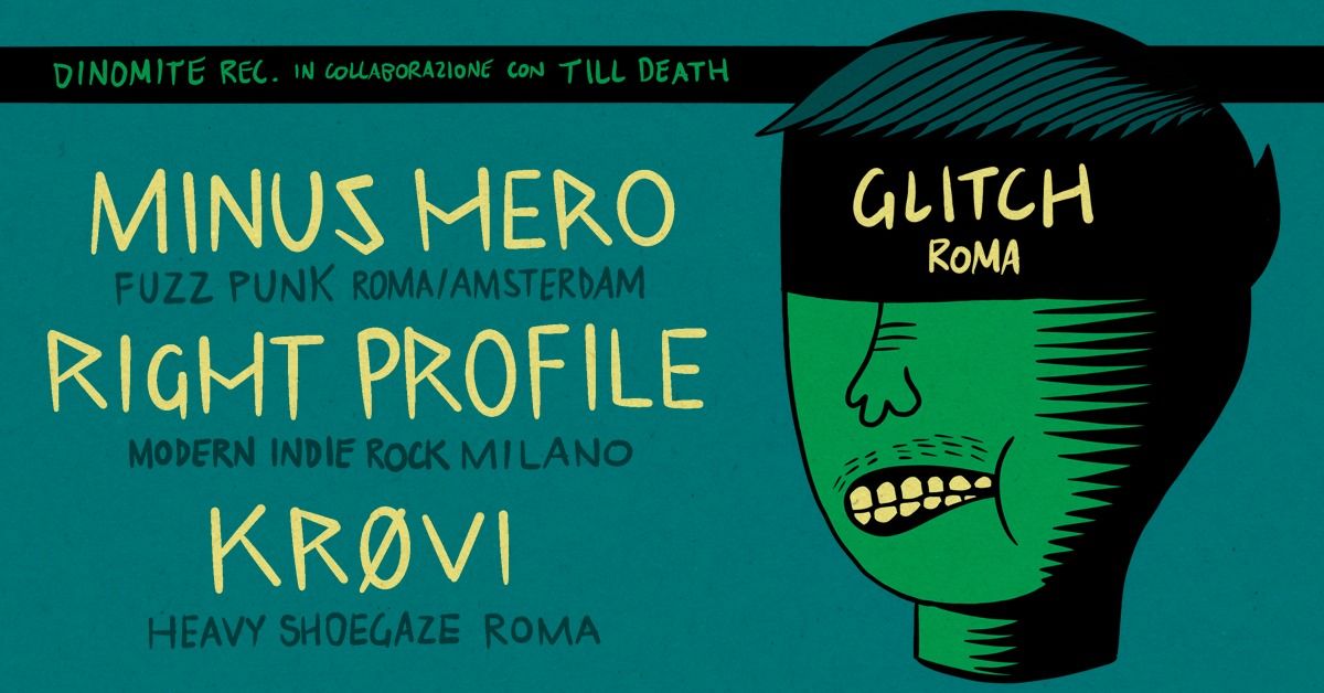 Dinomite Records x Till Death: Minus Hero + Kr\u00f8vi + Right Profile @ Glitch Soundclub