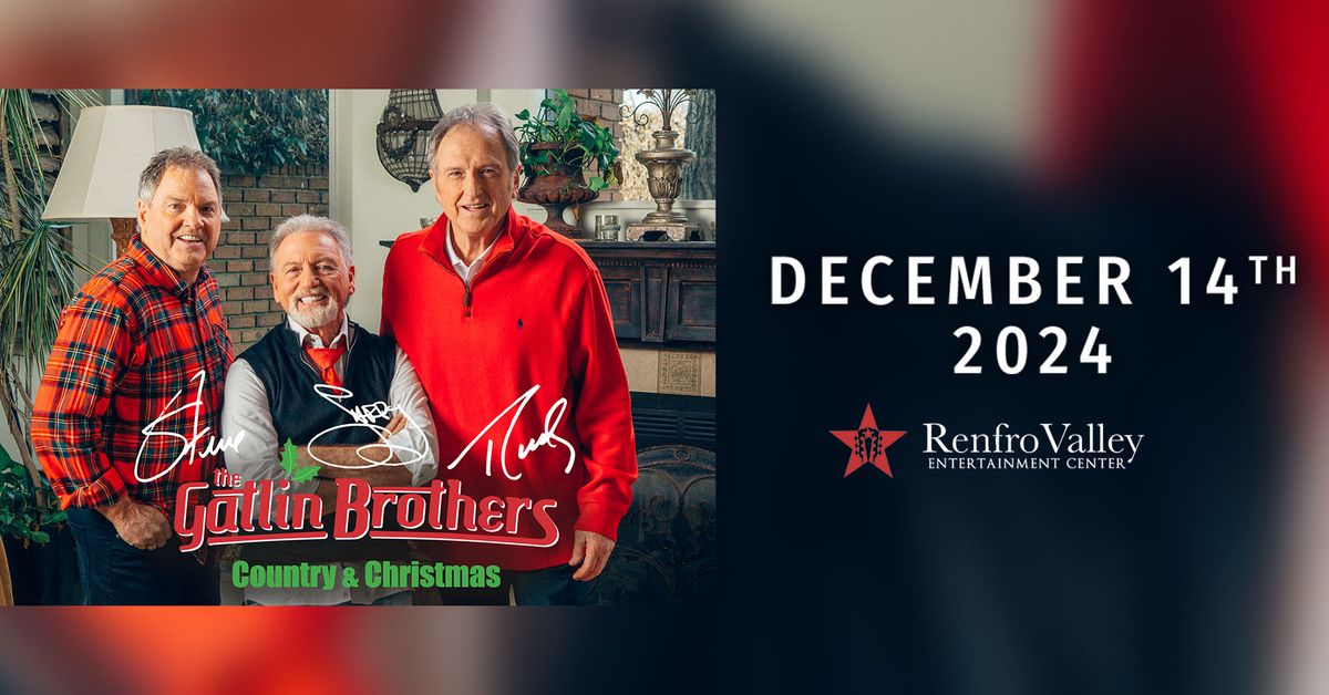 The Gatlin Brothers: Country & Christmas