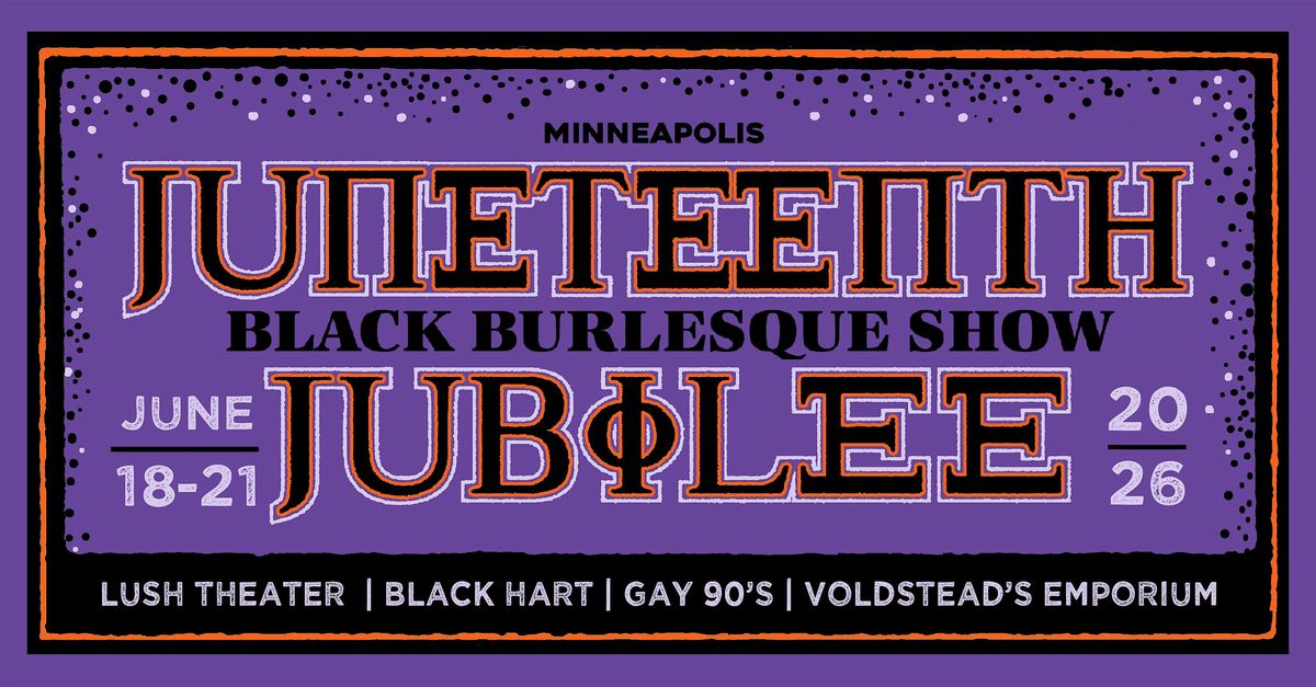 Juneteenth Jubilee: A Black Burlesque Show 2026