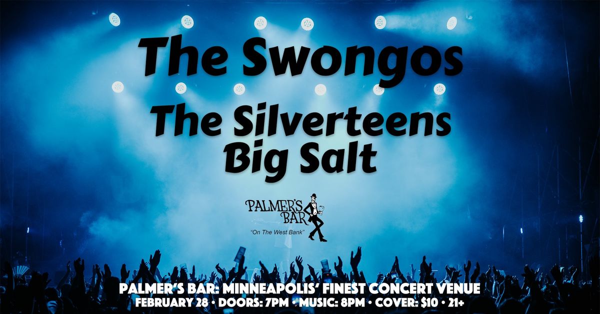 The Swongos, Silverteens and Big Salt