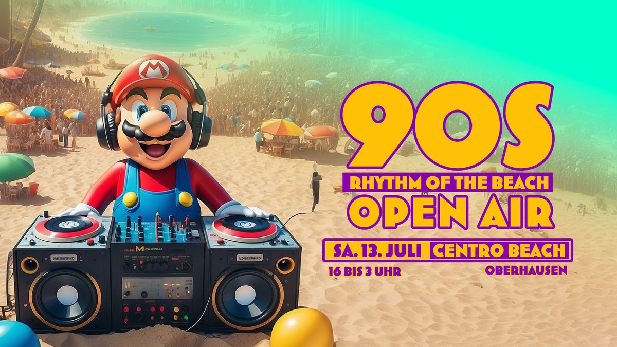 90er Open Air - Rhythm of the Beach - Centro Beach Oberhausen