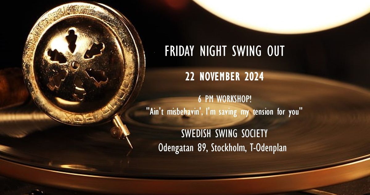 Friday Night Swing Out - 22 November 2024!