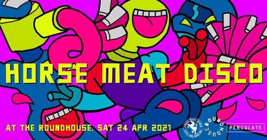 2021 Horse Meat Disco pres. Love and Dancing at The Roundhouse
