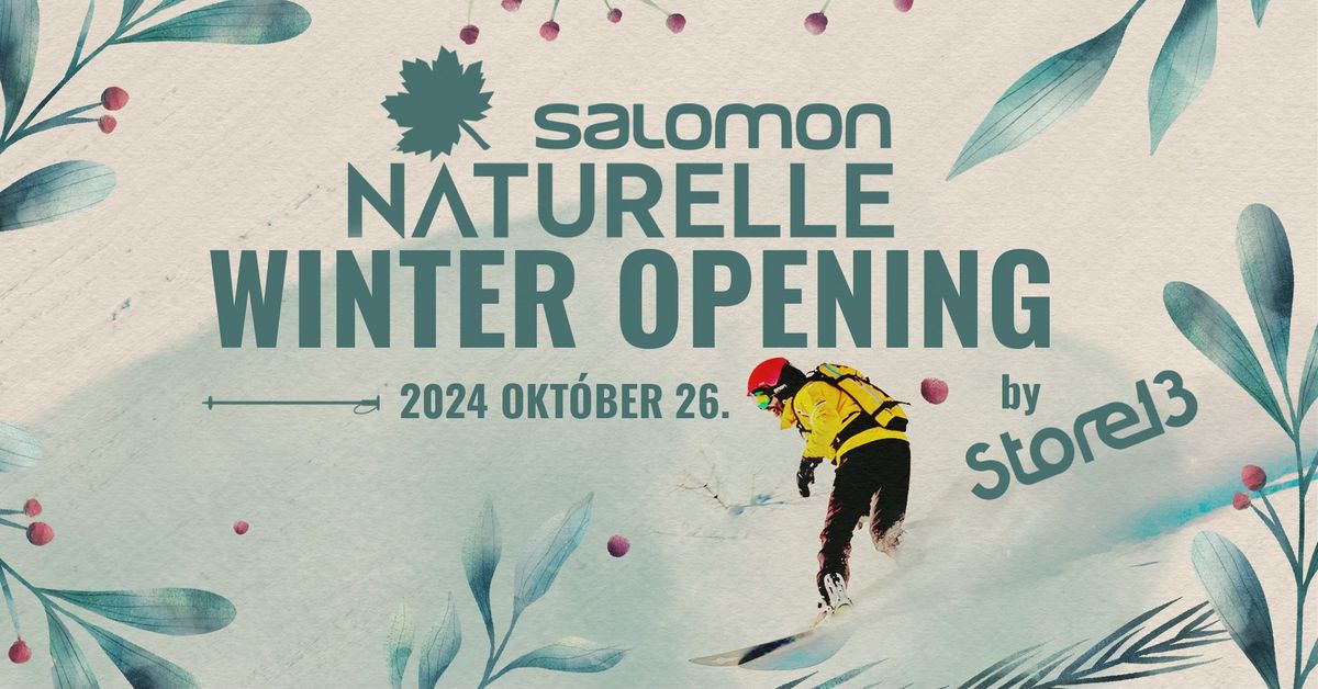 Naturelle Winter Season Opening by Store13