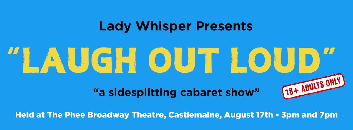 Lady Whisper Presents - LAUGH OUT LOUD