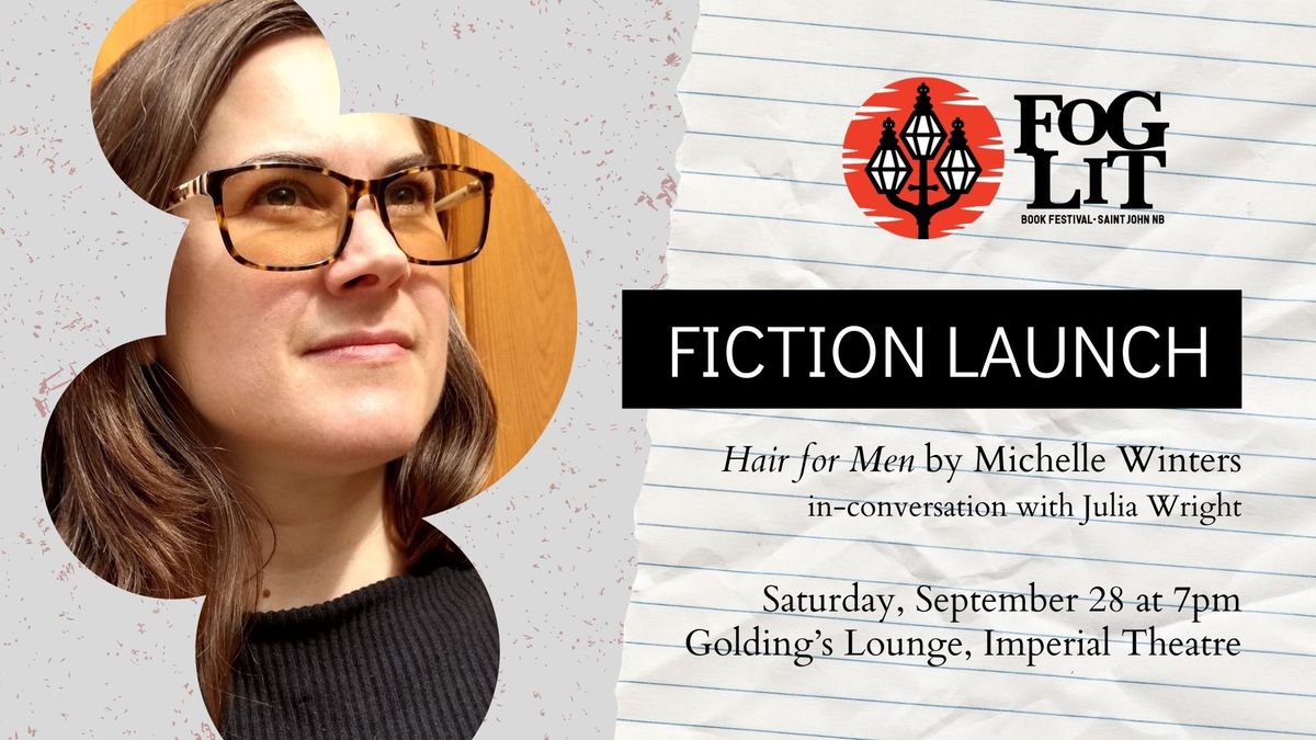 Fog Lit Festival: Fiction Launch with Michelle Winters