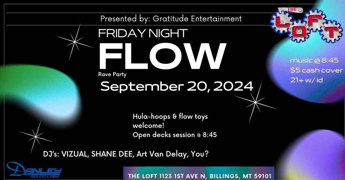 Gratitude Entertainment presents - Friday Night FLOW 2