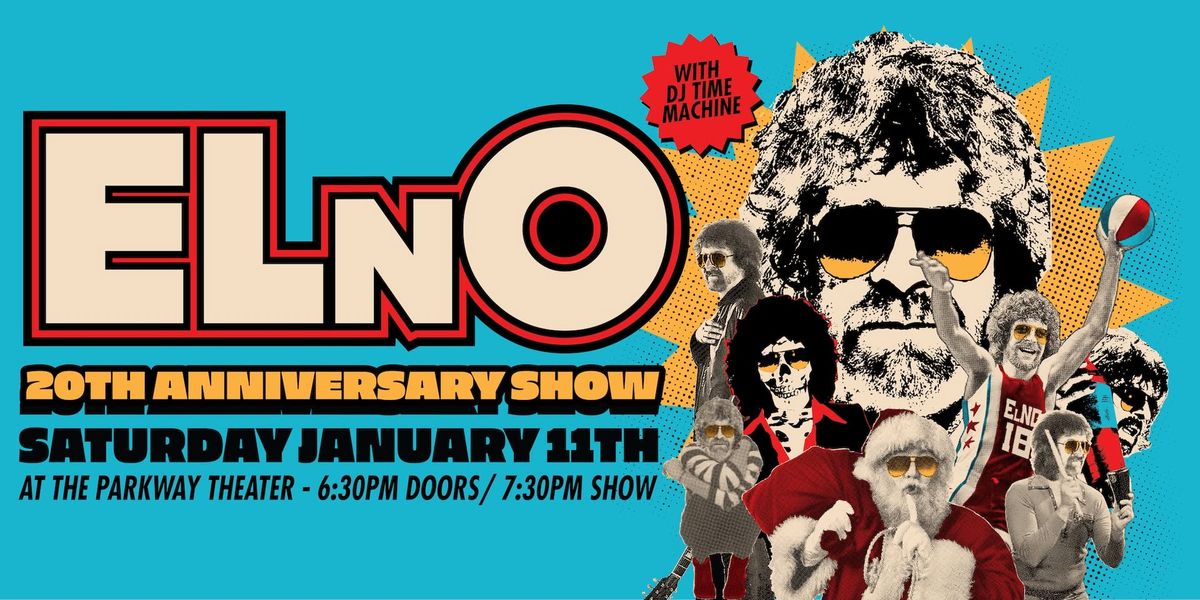 ELnO 20th Anniversary Show! 