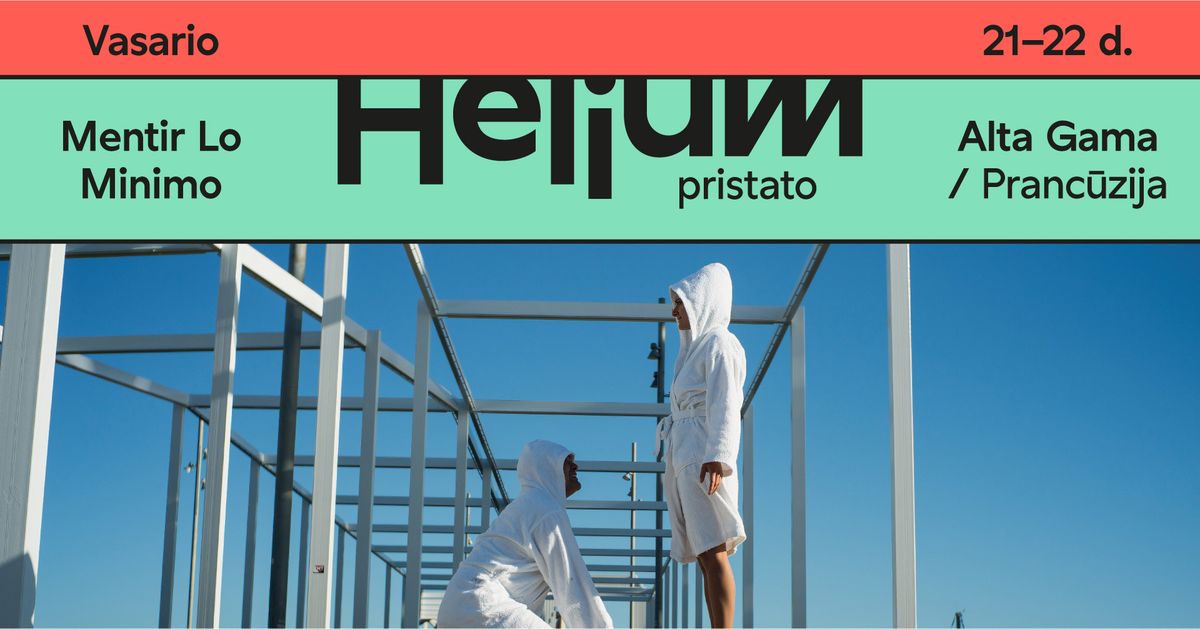 HELIUM pristato: Mentir Lo Minimo | Alta Gama (FR)