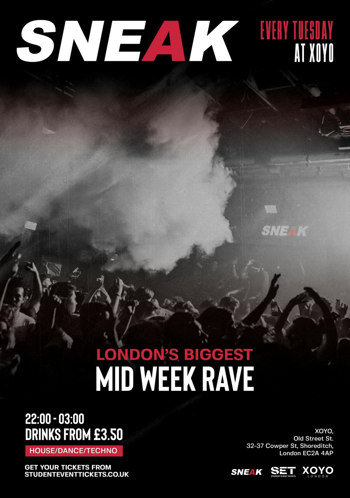 SNEAK RAVE @ XOYO - TUESDAY 10TH DECEMBER 