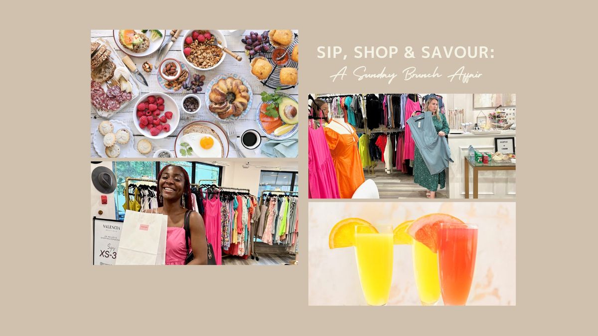 Sip, Shop & Savour: A Sunday Brunch Affair