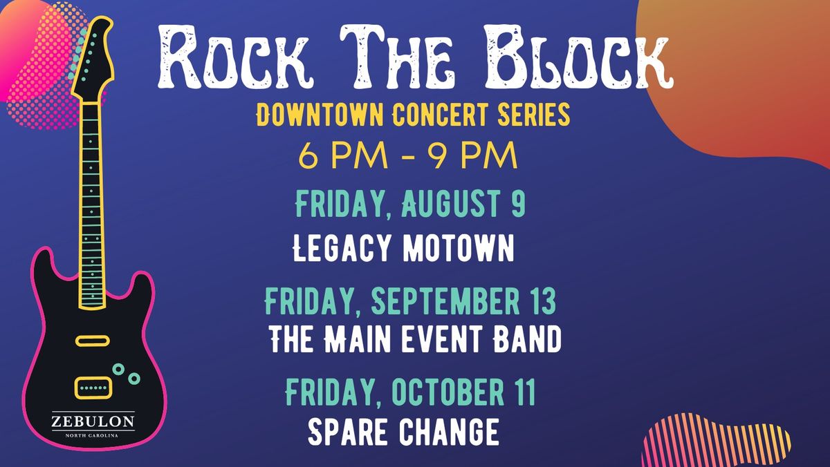 Rock the Block Friday, October 11 - Headlining Spare Change