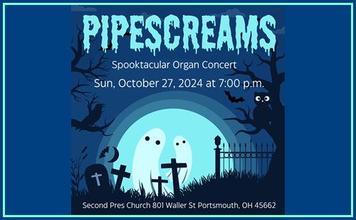 PipeScreams Spooktacular Organ Concert