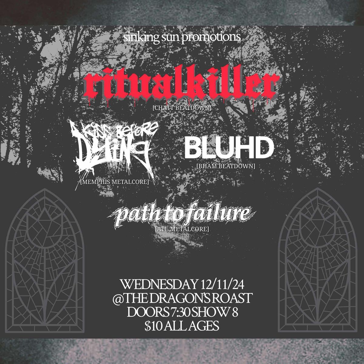 Sinking Sun Promotions Presents: Ritual Killer, A Kiss Before Dying, BLUHD, Path To Failure 