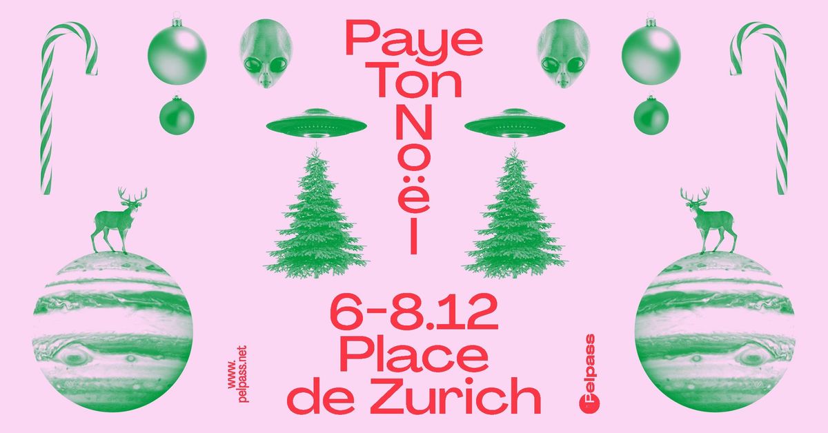 Paye Ton No\u00ebl 2024 \/\/ Place de Zurich