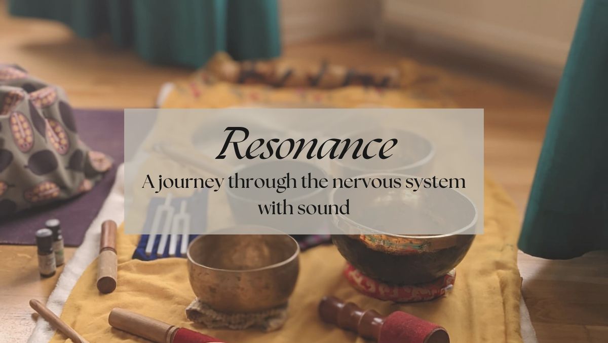 Resonance: a journey through your nervous system with sound