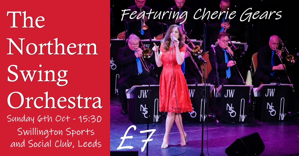 The Northern Swing Orchestra and Cherie Gears