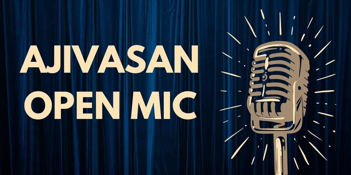 Ajivasan Open Mic Night