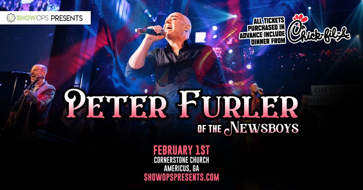 Peter Furler of The Newsboys | Live Concert & Chick-fil-A Dinner | Americus, GA