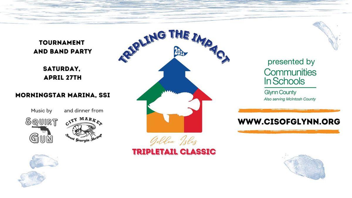 "Tripling the Impact" Golden Isles Tripletail Classic 2024