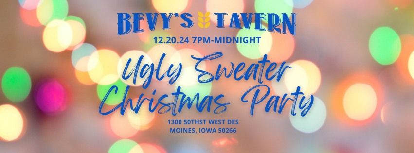 Bevy's Tavern 2nd Annual Ugly Sweater Christmas Party