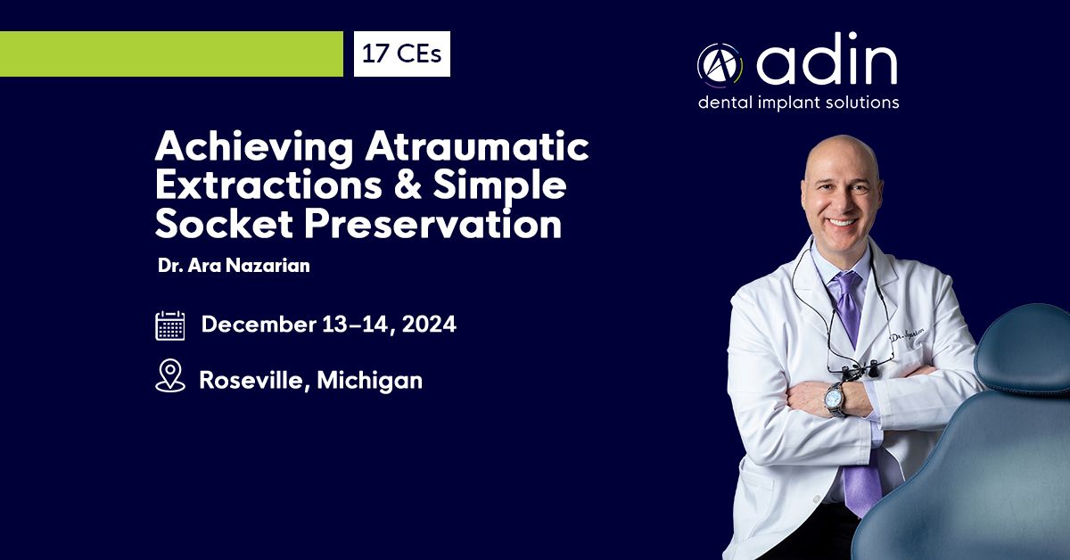 Achieving Atraumatic Extractions & Simple Socket Preservation