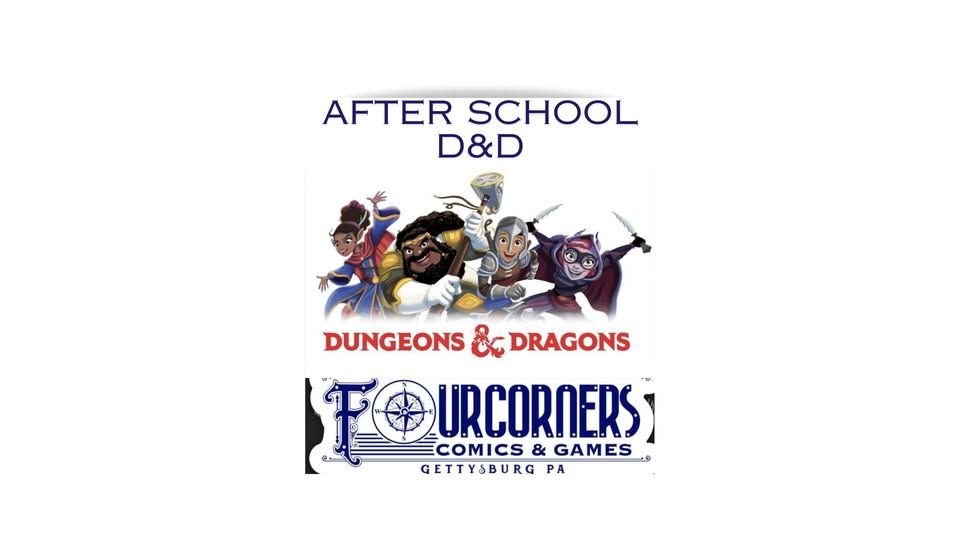 After School D&D @ Fourcorners