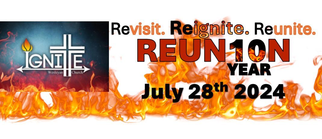 10 year Reignite Reunion Celebration