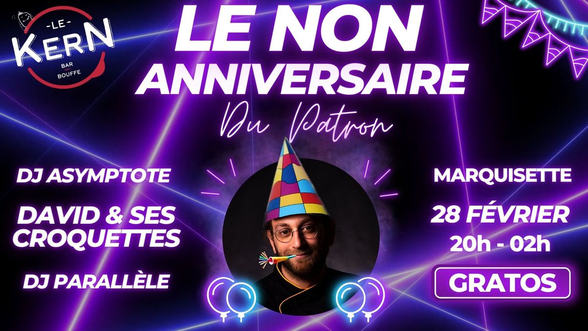 Le NON anniversaire du Patron