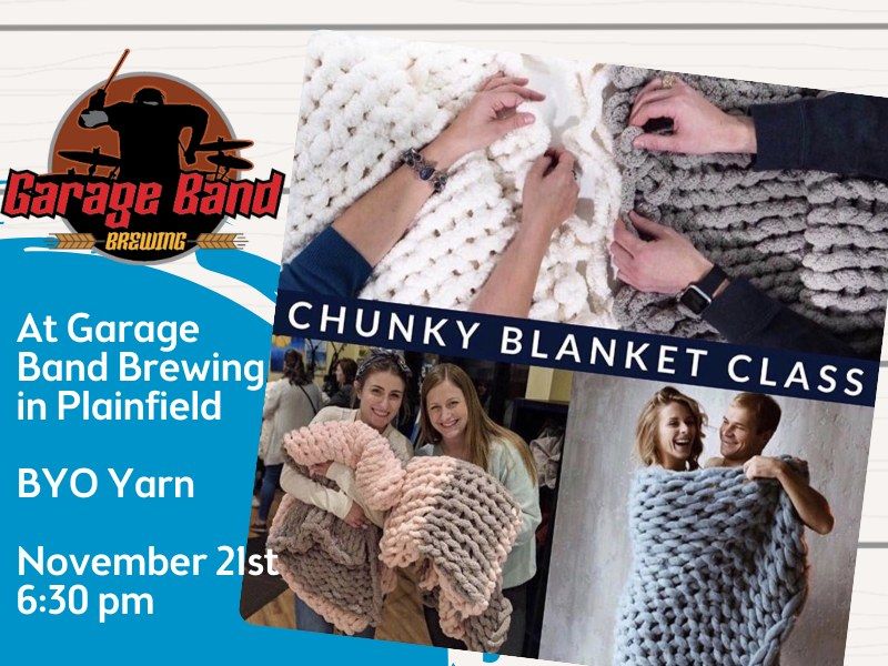 Chunky Knit Blankets - Bring Your Own Yarn