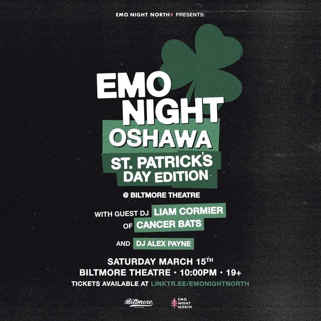 Emo Night Oshawa: St. Patrick\u2019s Day Edition w\/ DJ Liam Cormier of Cancer Bats