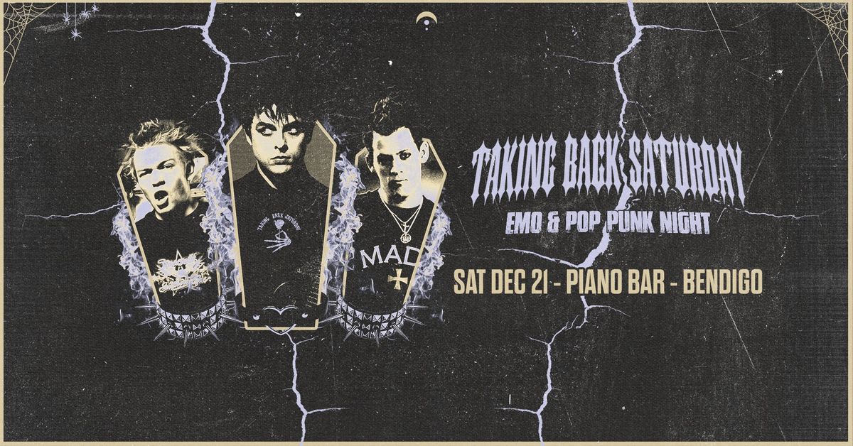 Taking Back Saturday: Emo & Pop Punk Night - Bendigo