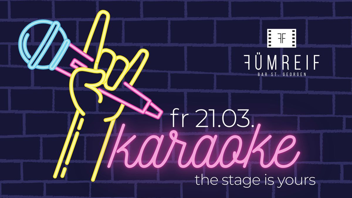 Karaoke im F\u00fcmreif | The Stage is Yours!