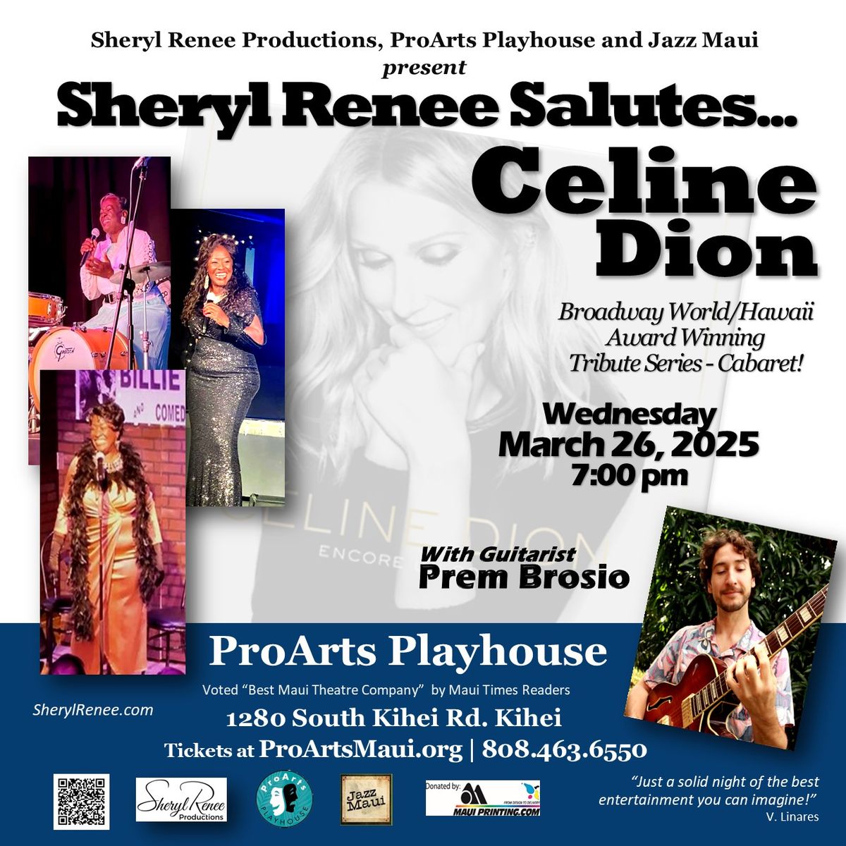 Sheryl Renee Salutes...Celine Dion Wed, March 26 at ProArts Playhouse in Kihei