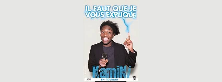 KAMINI dans "Il faut que je vous explique"