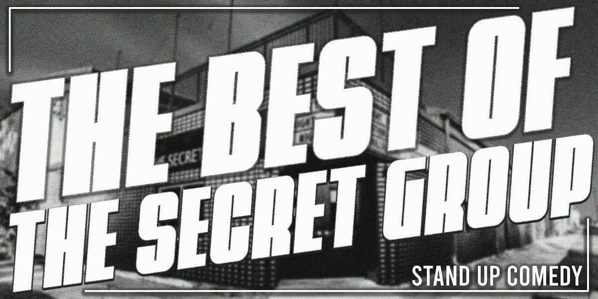 The Best of the Secret Group RATED R Comedy Showcase 11pm