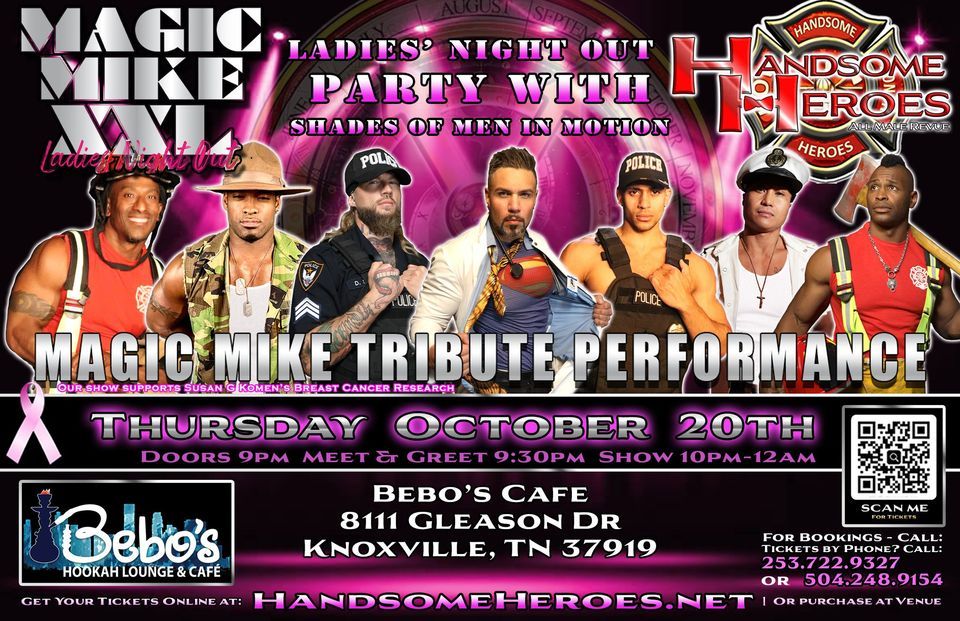 Knoxville, TN - Handsome Heroes: A Magic Mike XXL Tribute Performance @Bebo's Cafe