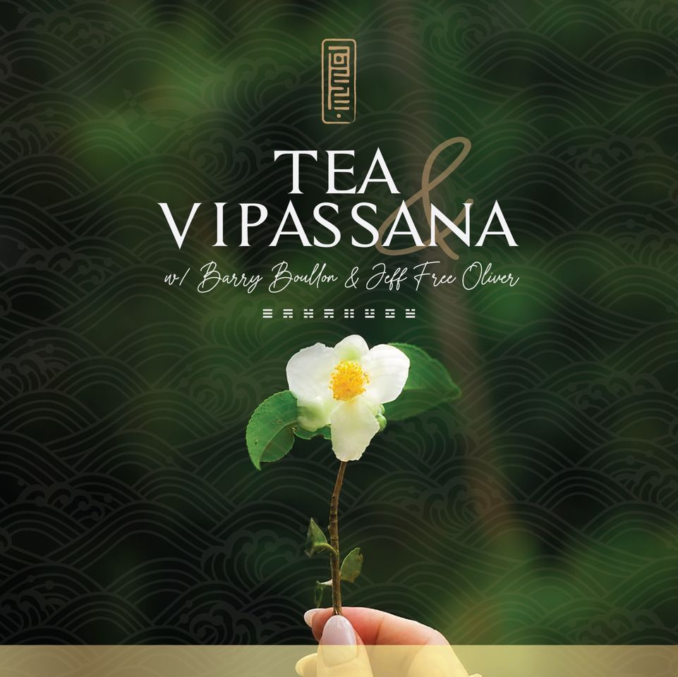 Tea and Vipassana