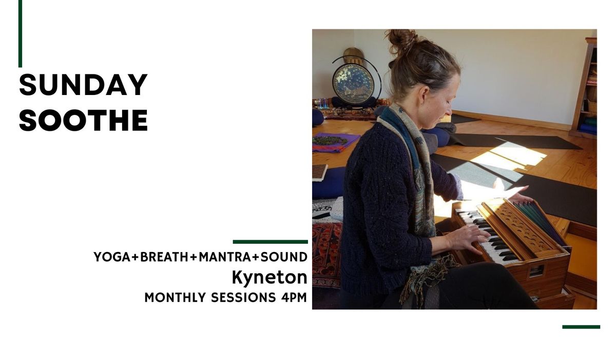 Sunday Soothe Kyneton 