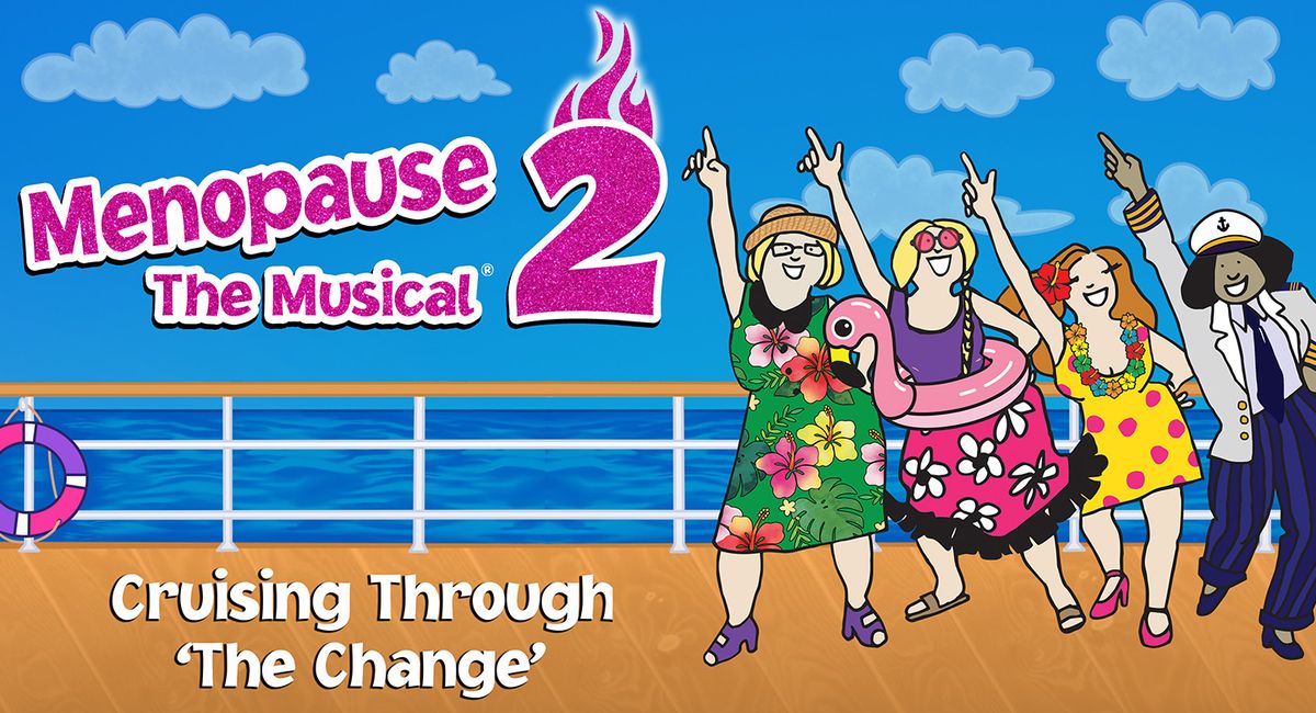 Menopause the Musical 2