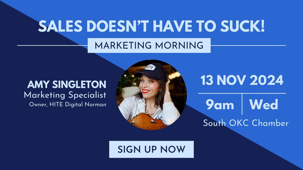 SALES Doesn't have to SUCK. Marketing Morning with Amy Singleton. 