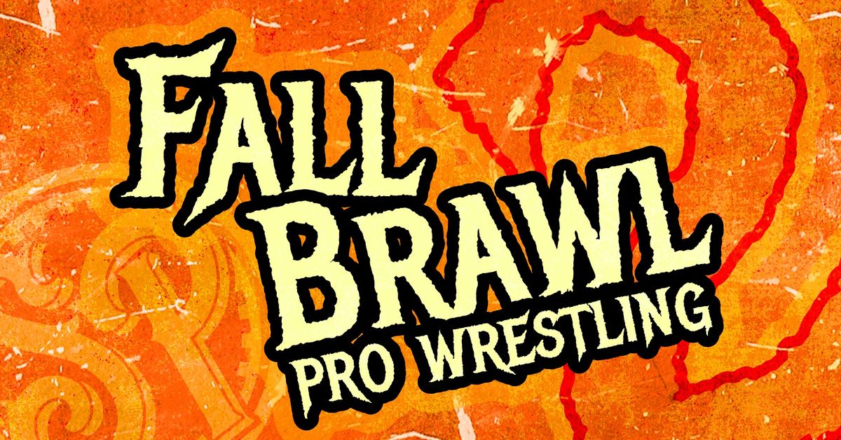 FALL BRAWL \ud83c\udf41 PRO WRESTLING @ SLOW POUR 