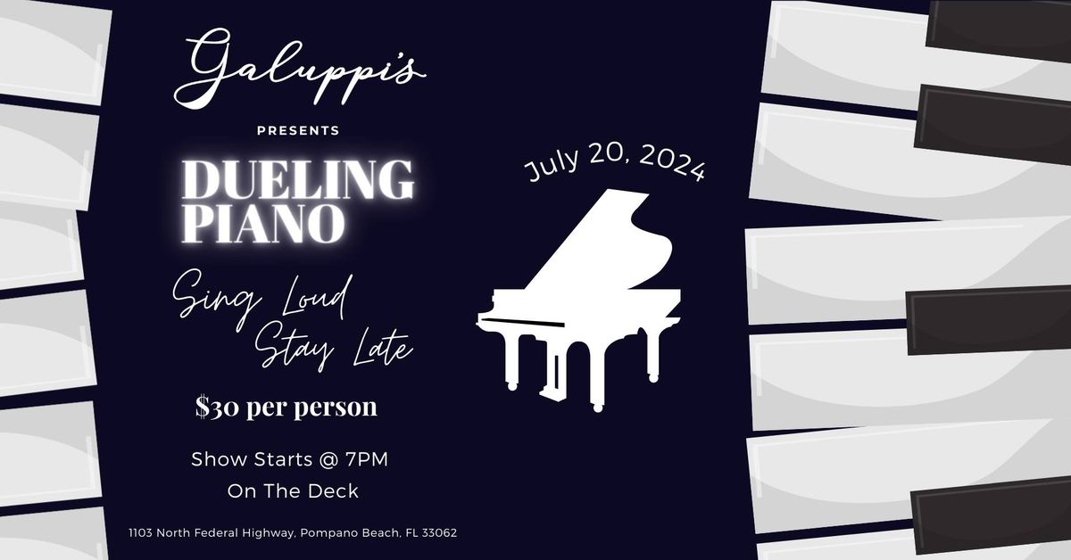 Dueling Pianos Saturday July 20 @ Galuppi's
