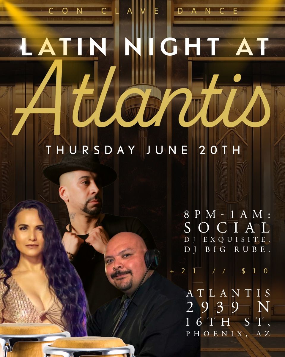 Thursday Latin Night at Atlantis! 