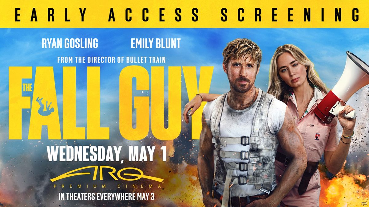 The Fall Guy: Early Access Screening in ARQ\u00ae Premium Cinema