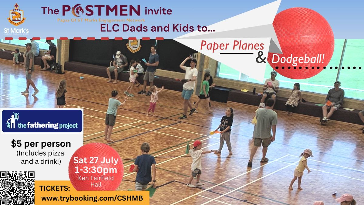 ELC Dads: Paper Planes & Dodgeball