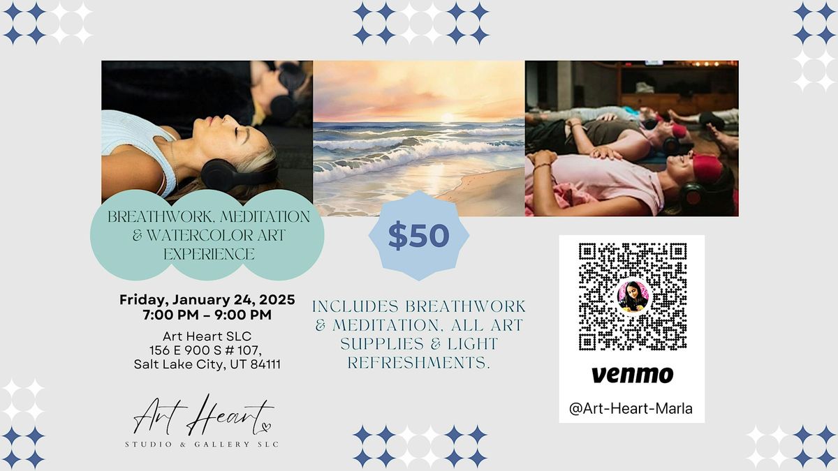 Breathwork, Meditation & Watercolor Art Experience