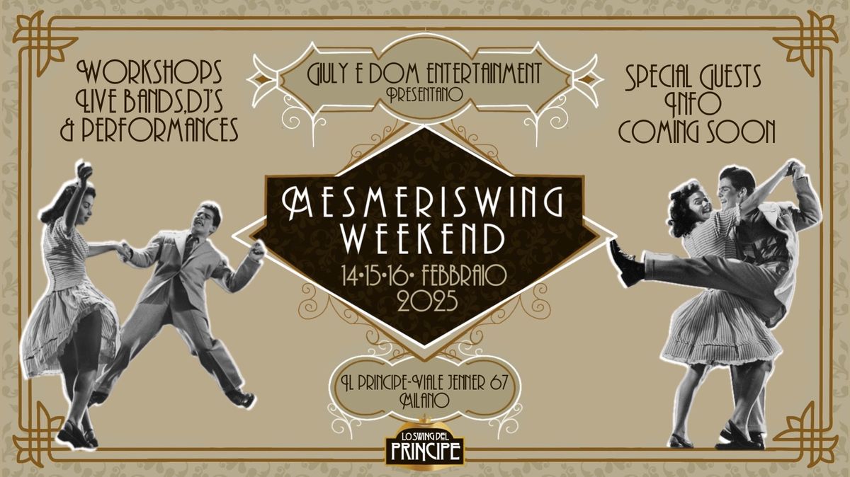 Lo Swing del Principe - Mesmeriswing Weekend - 14\/15\/16 Febbraio 2025