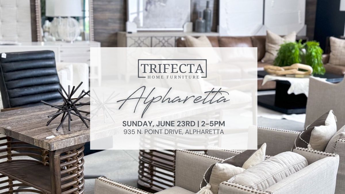 ALPHARETTA - 935 N. POINT DRIVE | LUXURY FURNITURE SHOPPING EVENT!