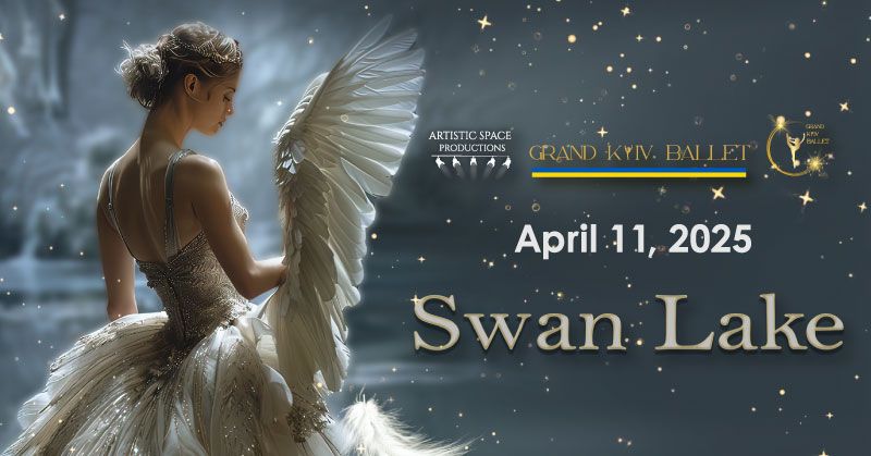 Grand Kyiv Ballet presents: Swan Lake